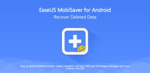 EaseUS MobiSaver for Android