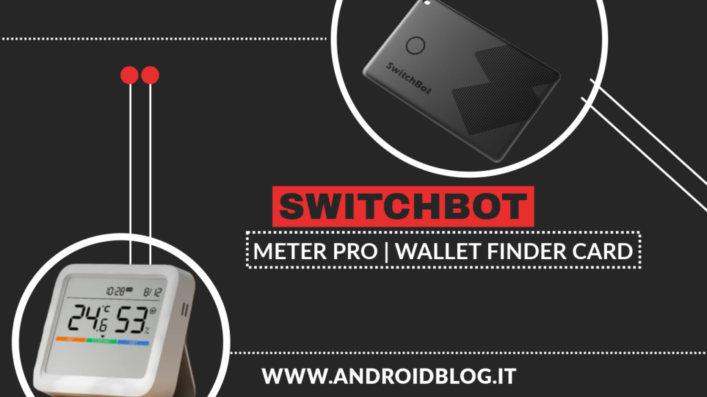 Recensione SwitchBot Meter Pro e Wallet Finder Card